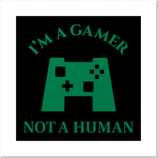 I am gamer and video games are awesome Posters and Art